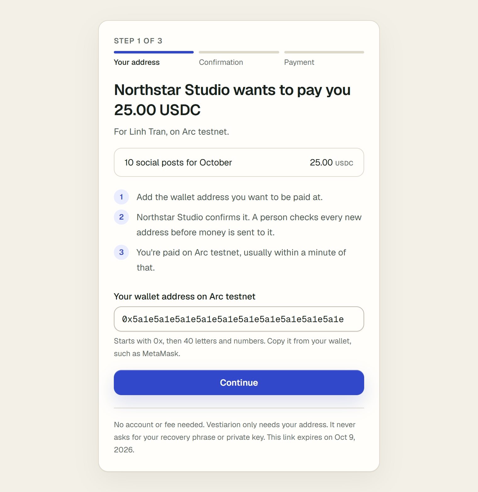 The payee page at Step 1 of 3. The heading reads Northstar Studio wants to pay you 25.00 USDC. Below it, the payment: 10 social posts for October, 25.00 USDC. Then three numbered steps, the field Your wallet address on Arc testnet with an address pasted in, the Continue button, and a footnote that no account or fee is needed and when the link expires.