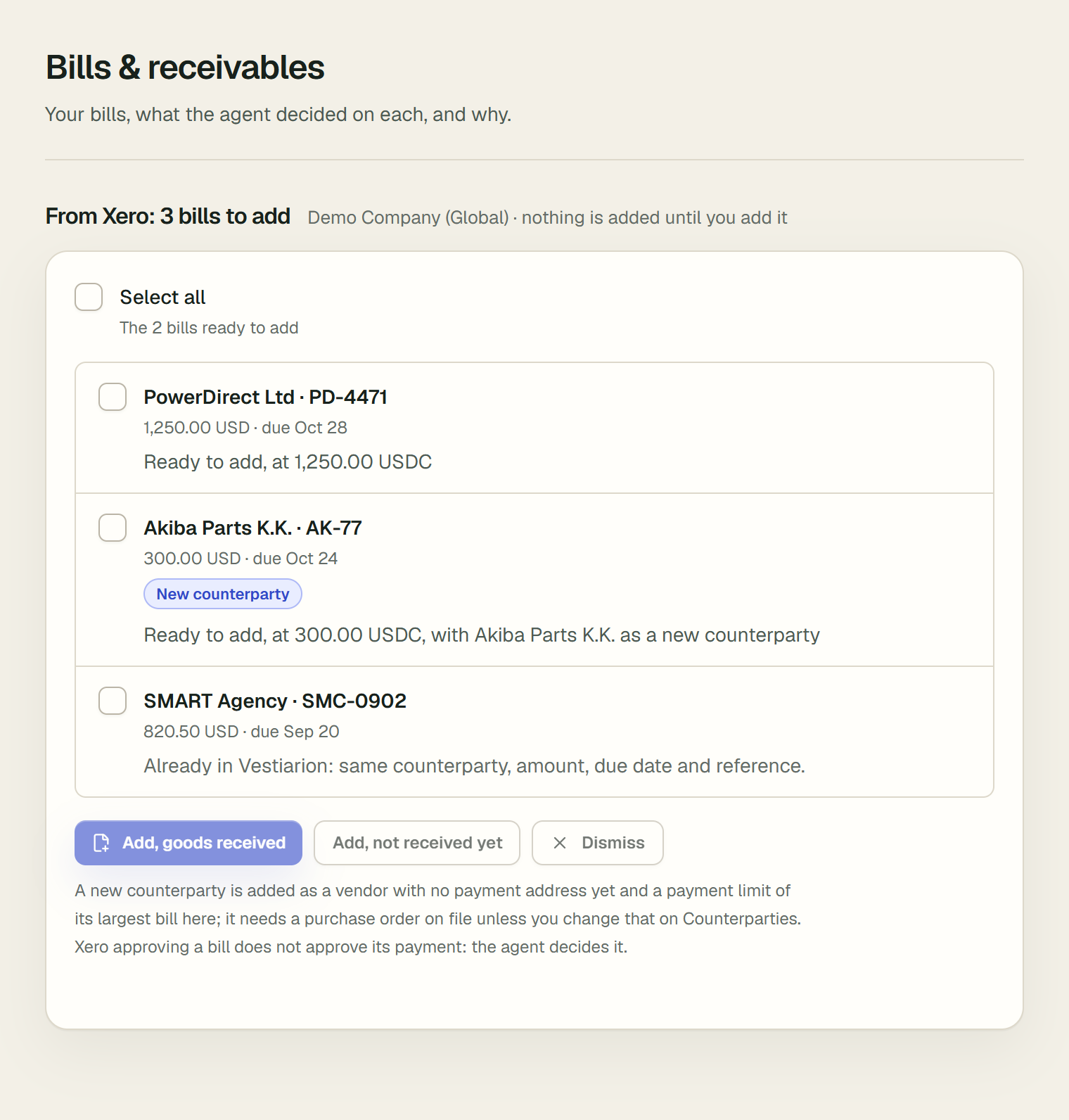 From Xero: 3 bills to add on Bills & receivables. PowerDirect Ltd, bill PD-4471, 1,250.00 USD due Oct 28, ready to add at 1,250.00 USDC; Akiba Parts K.K., bill AK-77, ready to add as a new counterparty; SMART Agency, already in Vestiarion. Below, the Add, goods received, Add, not received yet and Dismiss buttons.